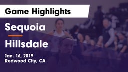 Sequoia  vs Hillsdale  Game Highlights - Jan. 16, 2019