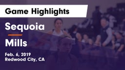 Sequoia  vs Mills  Game Highlights - Feb. 6, 2019