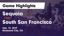 Sequoia  vs South San Francisco Game Highlights - Feb. 12, 2019