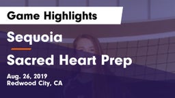 Sequoia  vs Sacred Heart Prep  Game Highlights - Aug. 26, 2019
