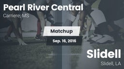 Matchup: Pearl River Central vs. Slidell  2016