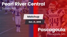 Matchup: Pearl River Central vs. Pascagoula  2016