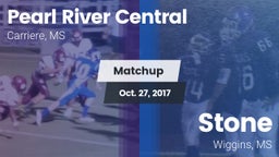 Matchup: Pearl River Central vs. Stone  2017