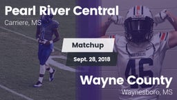 Matchup: Pearl River Central vs. Wayne County  2018