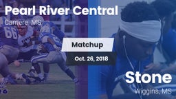 Matchup: Pearl River Central vs. Stone  2018