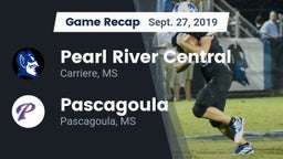 Recap: Pearl River Central  vs. Pascagoula  2019
