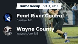 Recap: Pearl River Central  vs. Wayne County  2019