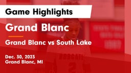 Grand Blanc  vs Grand Blanc vs South Lake  Game Highlights - Dec. 30, 2023