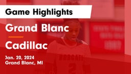 Grand Blanc  vs Cadillac  Game Highlights - Jan. 20, 2024
