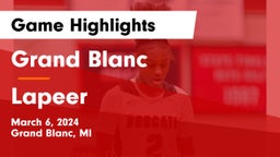 Grand Blanc  vs Lapeer   Game Highlights - March 6, 2024
