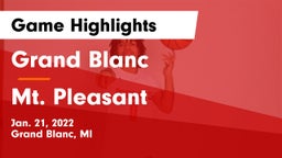 Grand Blanc  vs Mt. Pleasant  Game Highlights - Jan. 21, 2022