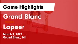 Grand Blanc  vs Lapeer   Game Highlights - March 9, 2022
