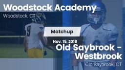 Matchup: Woodstock Academy  vs. Old Saybrook - Westbrook  2018