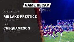 Recap: Rib Lake-Prentice  vs. Chequamegon  2016