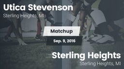 Matchup: Utica Stevenson vs. Sterling Heights  2016