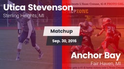 Matchup: Utica Stevenson vs. Anchor Bay  2016
