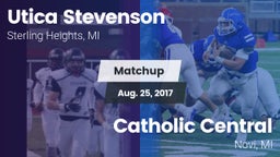 Matchup: Utica Stevenson vs. Catholic Central  2017