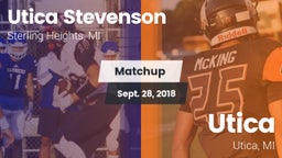 Matchup: Utica Stevenson vs. Utica  2018
