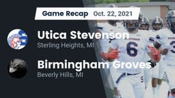 Recap: Utica Stevenson  vs. Birmingham Groves  2021
