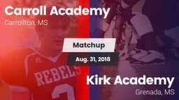 Matchup: Carroll Academy vs. Kirk Academy  2018