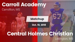 Matchup: Carroll Academy vs. Central Holmes Christian  2018