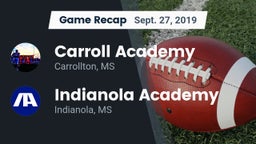 Recap: Carroll Academy  vs. Indianola Academy  2019