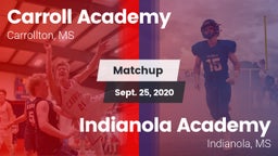 Matchup: Carroll Academy vs. Indianola Academy  2020