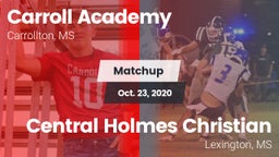 Matchup: Carroll Academy vs. Central Holmes Christian  2020