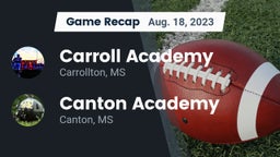 Recap: Carroll Academy  vs. Canton Academy  2023