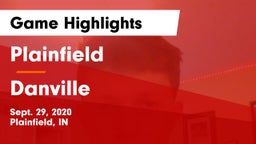 Plainfield  vs Danville  Game Highlights - Sept. 29, 2020