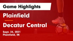 Plainfield  vs Decatur Central  Game Highlights - Sept. 24, 2021