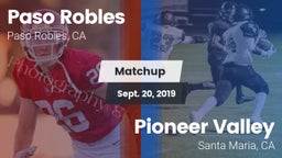 Matchup: Paso Robles vs. Pioneer Valley  2019
