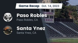 Recap: Paso Robles  vs. Santa Ynez  2023
