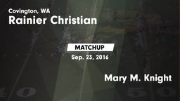 Matchup: Rainier Christian vs. Mary M. Knight 2016