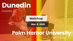 Matchup: Dunedin vs. Palm Harbor University  2020