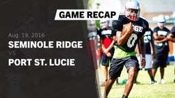 Recap: Seminole Ridge  vs. Port St. Lucie  2016