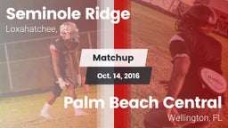Matchup: Seminole Ridge vs. Palm Beach Central  2016