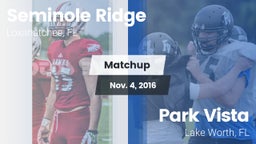 Matchup: Seminole Ridge vs. Park Vista  2016