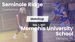 Matchup: Seminole Ridge vs. Memphis University School 2017