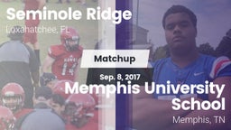 Matchup: Seminole Ridge vs. Memphis University School 2017