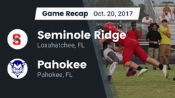 Recap: Seminole Ridge  vs. Pahokee  2017