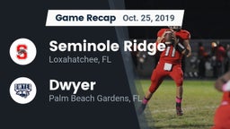 Recap: Seminole Ridge  vs. Dwyer  2019