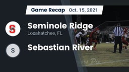 Recap: Seminole Ridge  vs. Sebastian River 2021