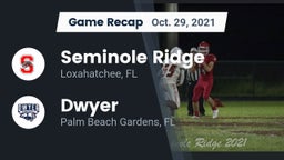 Recap: Seminole Ridge  vs. Dwyer  2021