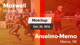 Matchup: Maxwell vs. Anselmo-Merna  2016