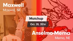 Matchup: Maxwell vs. Anselmo-Merna  2016