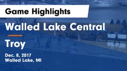 Walled Lake Central  vs Troy  Game Highlights - Dec. 8, 2017