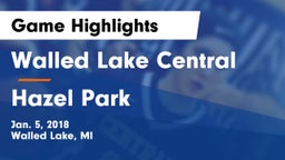 Walled Lake Central  vs Hazel Park  Game Highlights - Jan. 5, 2018