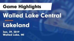 Walled Lake Central  vs Lakeland Game Highlights - Jan. 29, 2019