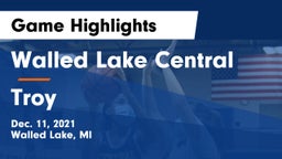 Walled Lake Central  vs Troy  Game Highlights - Dec. 11, 2021